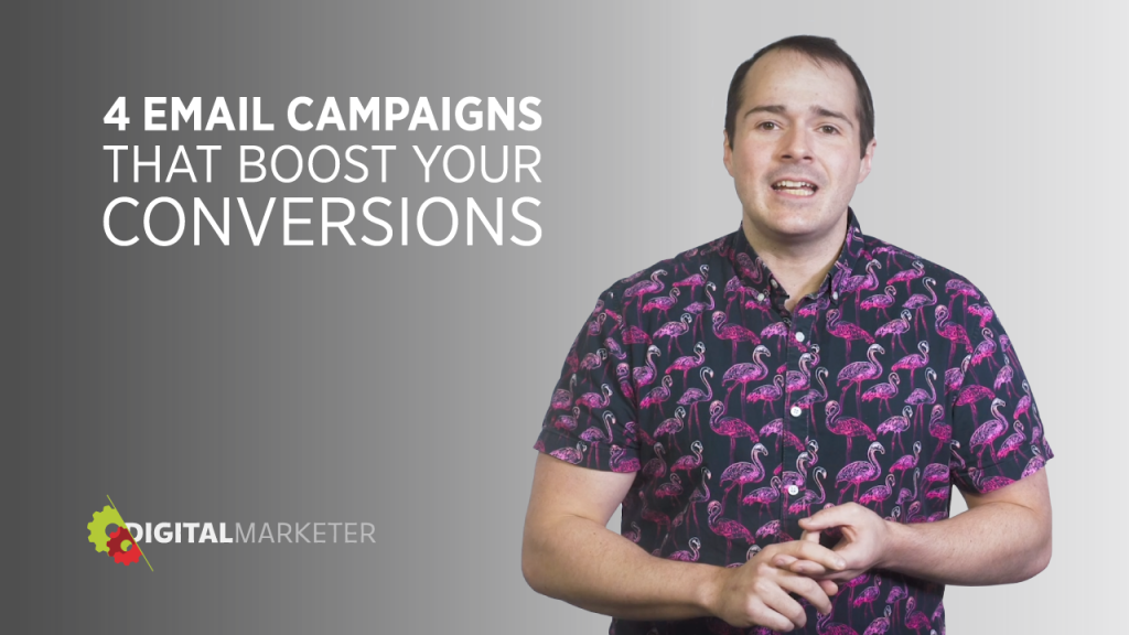 Four E-mail Campaigns to Increase Conversions | DigitalMarketer