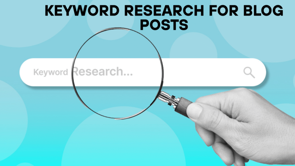 Keyword Research for Blog Posts
