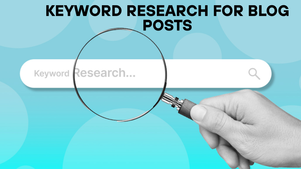Keyword Research for Blog Posts