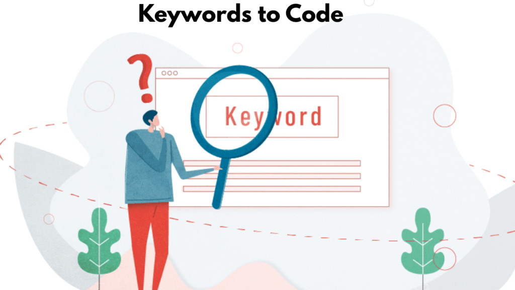 From Keywords to Code